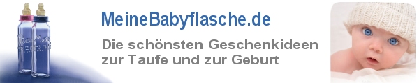 MeineBabyflasche.de - die sch�nsten Geschenkideen zur Taufe und zur Geburt