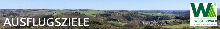 Sehenswürdigkeiten & Ausflugsziele im Westerwald