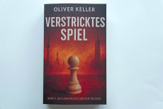Buchtipp: "Verstricktes Spiel" -  politisch-psychologischer Thriller von Oliver Keller