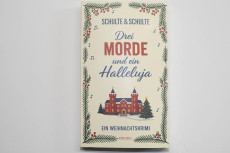 Buchtipp: "Drei Morde und ein Halleluja" - Ein Weihnachtskrimi von Schulte & Schulte