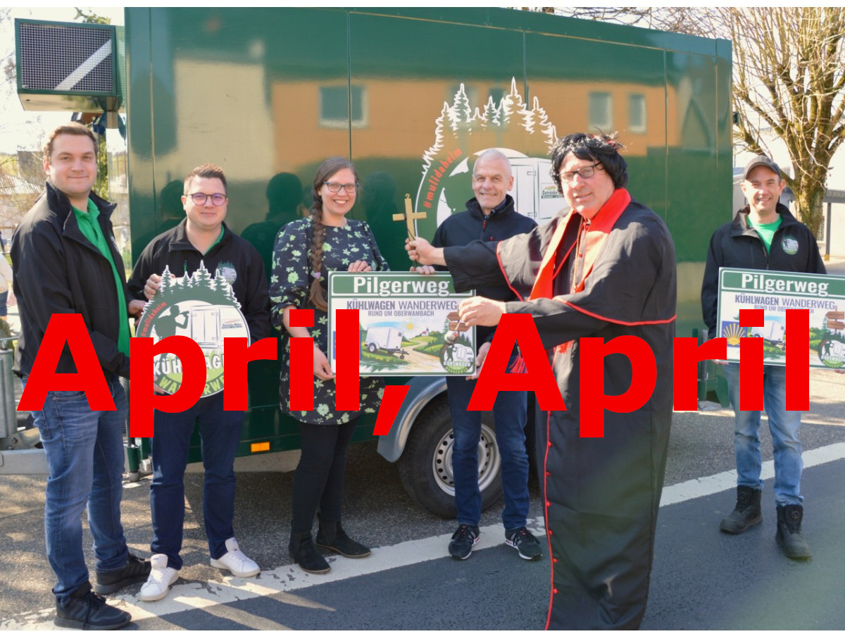 Aprilscherz: Historischer Moment: Oberwambachs "KühlwagenWanderWeg" erhält Pilgerschild