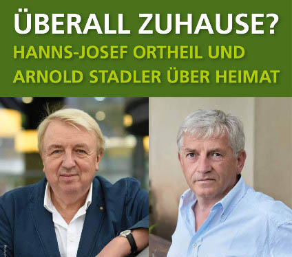 Hanns-Josef Ortheil spricht ber Heimat mit Arnold Stadler