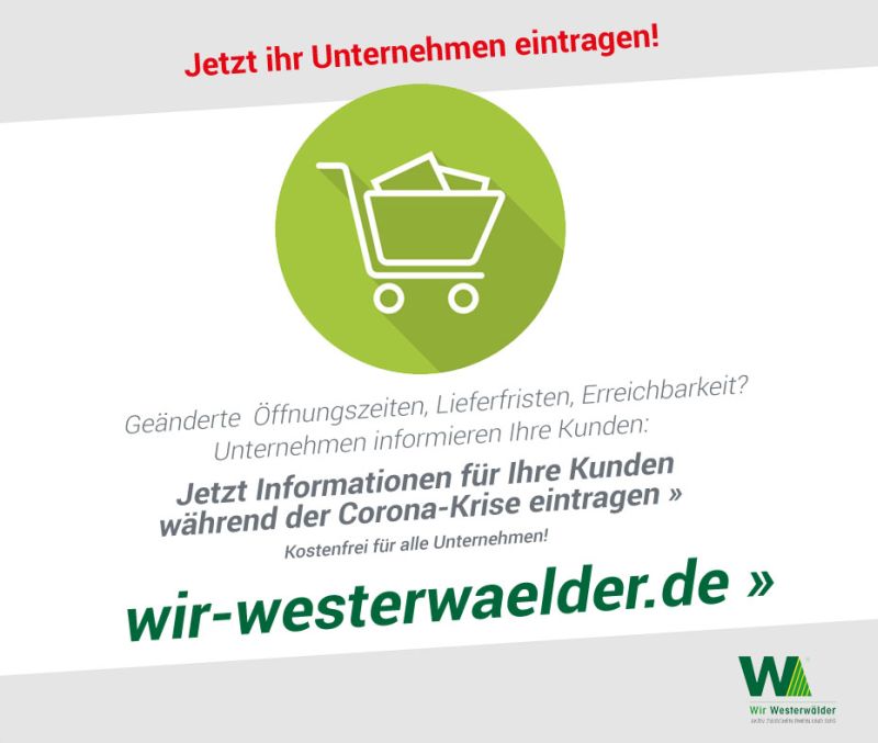 Westerwlder Unternehmen: Wer liefert was? Wer ffnet wann? 