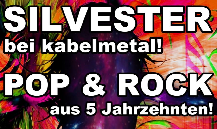 Silvester bei kabelmetal mit Rock und Pop aus fnf Jahrzehnten