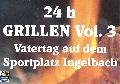 Das 24-Stunden-Grillen in Ingelbach geht in die dritte Runde