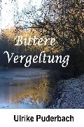 Rezension: Bittere Vergeltung von Ulrike Puderbach