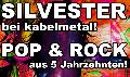 Silvester bei kabelmetal mit Rock und Pop aus fnf Jahrzehnten