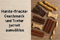 Hunde-Snacks: Geschmack und Textur gezielt auswhlen
