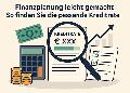 Finanzplanung leicht gemacht: So finden Sie die passende Kreditrate