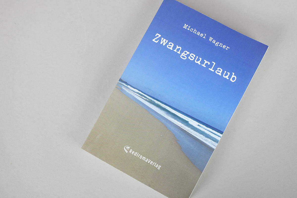 Buchtipp: Zwangsurlaub von Michael Wagner