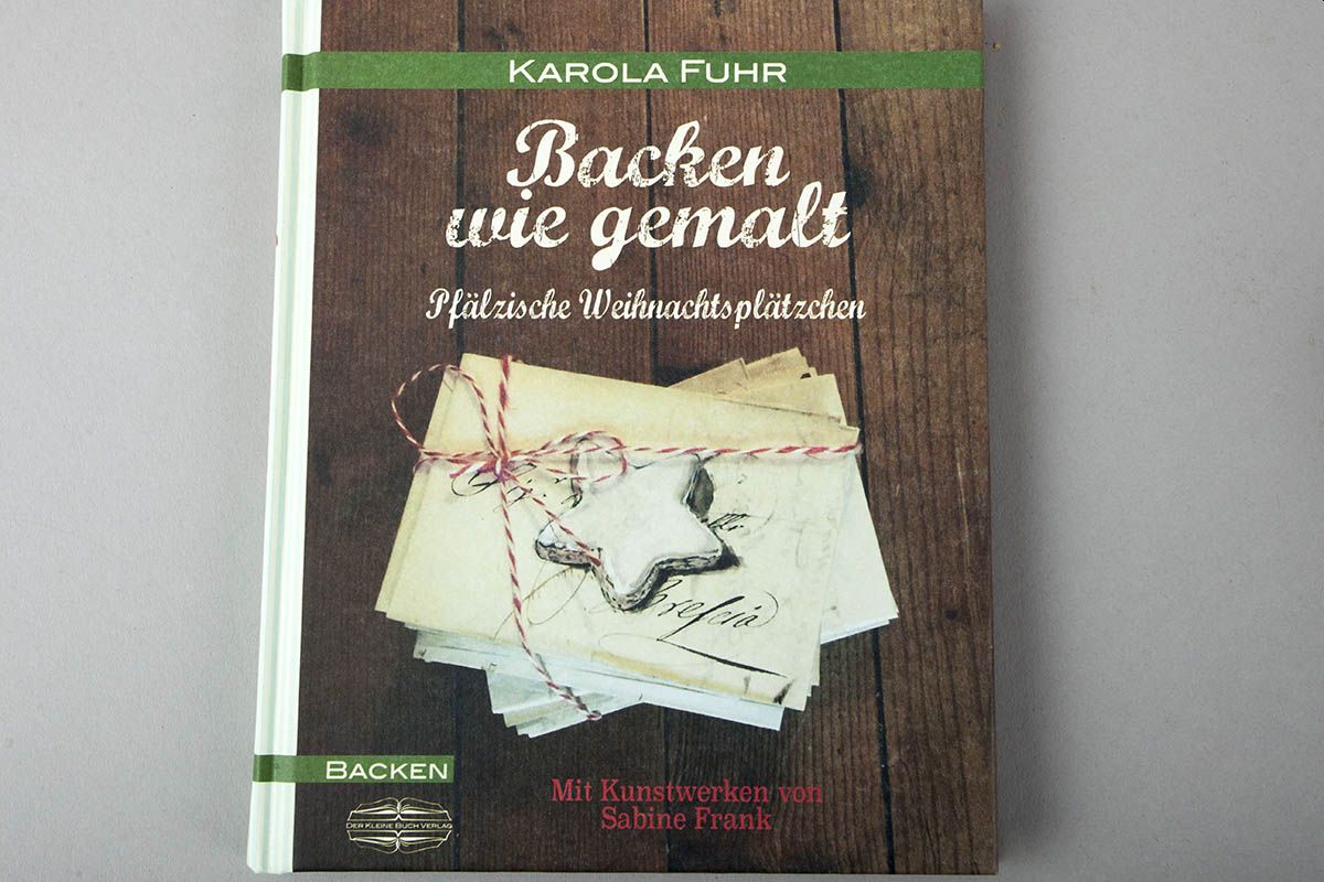 Buchtipp: Backen wie gemalt - Pflzische Weihnachtspltzchen von Karola Fuhr