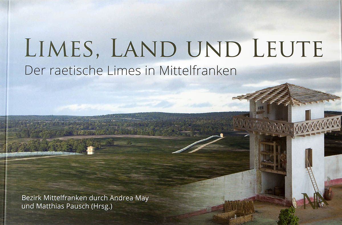 Buchtipp: Limes. Land und Leute - Der raetische Limes in Mittelfranken