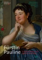 Buchtipp: Frstin Pauline  Europische Akteurin und lippische Landesmutter