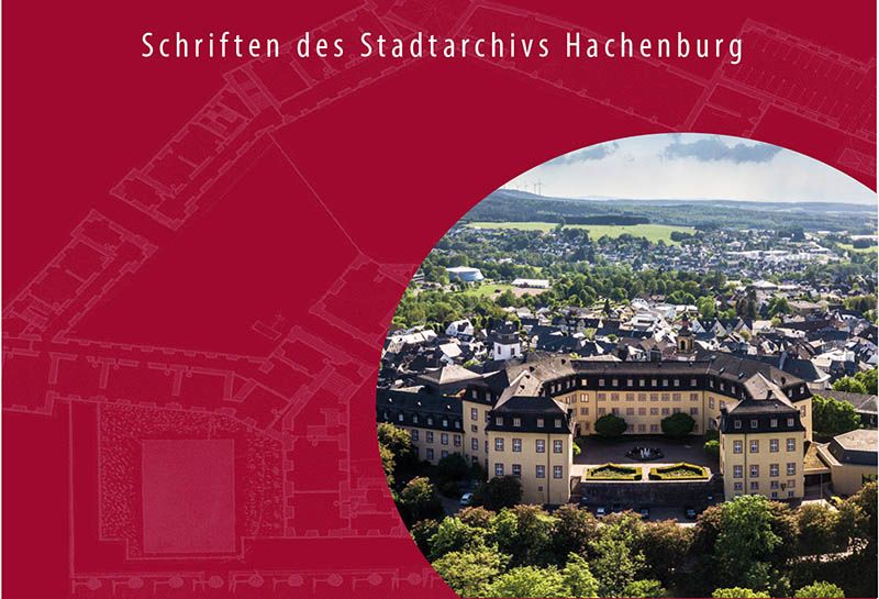 Schloss Hachenburg  Geschichte, bauliche Entwicklung und Nutzung
