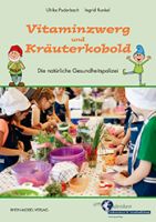 Buchtipp: Vitaminzwerg und Kruterkobold von Ulrike Puderbach und Ingrid Runkel