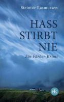 Buchtipp: „Hass stirbt nie“ von Steintór Rasmussen