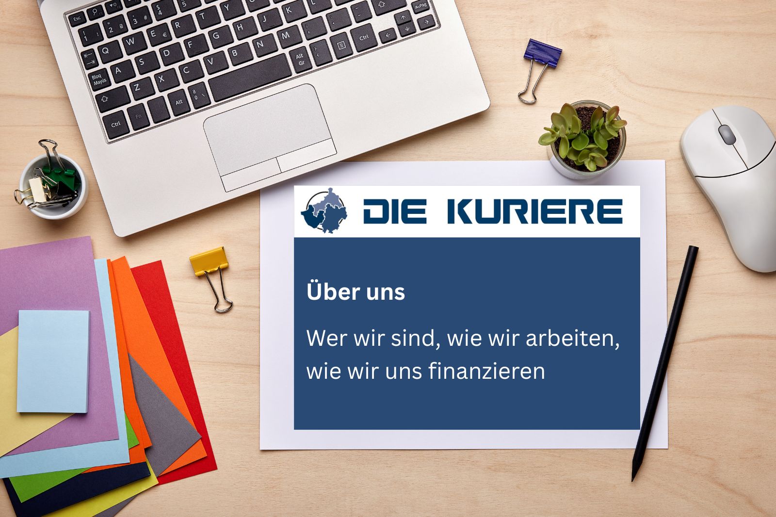 ber uns: Wer wir sind, wie wir arbeiten, wie wir uns finanzieren