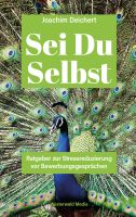 Buchtipp: Sei Du Selbst von Joachim Deichert 