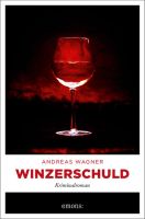 Buchtipp: Winzerschuld von Andreas Wagner